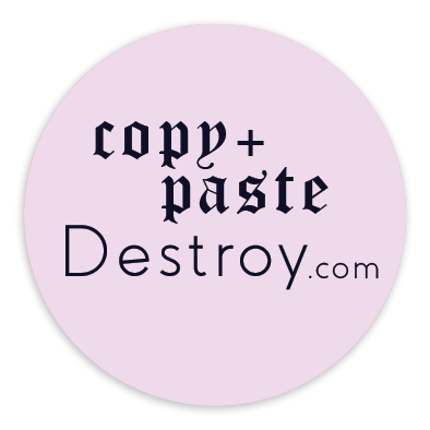 Copy + Paste Destroy | PhotoArt